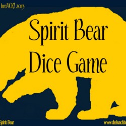 Spirit Bear Dice Game