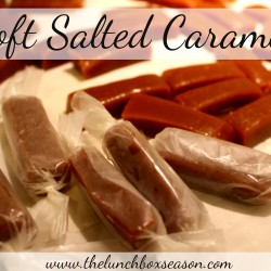 Soft Salted Caramels From the Lunchbox Season