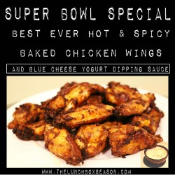 Super Bowl Special Best Ever Hot & Spicy Baked Chicken Wings and Blue Cheese Yogurt Dipping Sauce